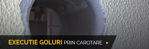 Executie goluri prin carotare